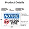 Signmission No Dog Zone, 24 in W x Rectangle, Aluminum OS-2PACK-NS-A-1824-L-14487 - alternate 7